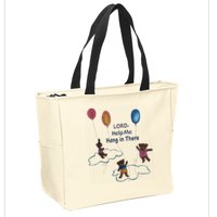 Lord Help Me Hang In There Funny Meme Zip Tote Bag