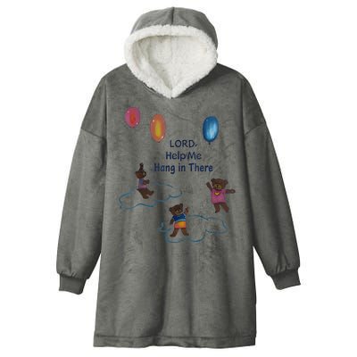 Lord Help Me Hang In There Funny Meme Hooded Wearable Blanket