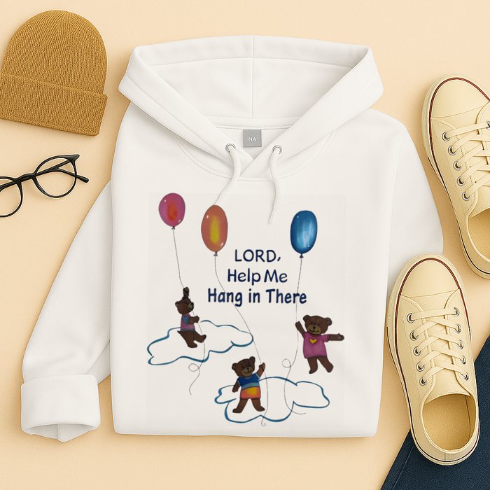 Lord Help Me Hang In There Funny Meme Hoodie