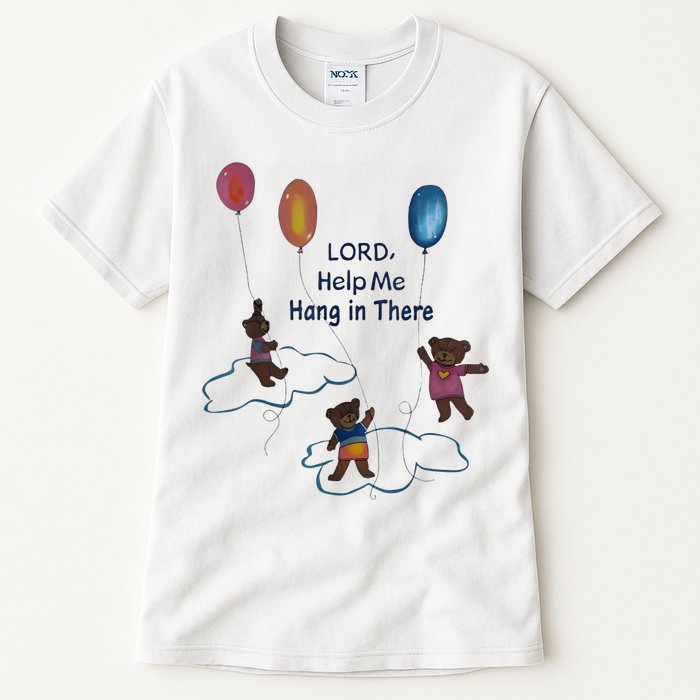 Lord Help Me Hang In There Funny Meme Tall T-Shirt
