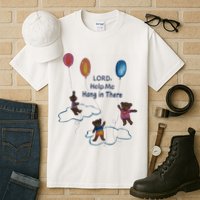 Lord Help Me Hang In There Funny Meme Tall T-Shirt