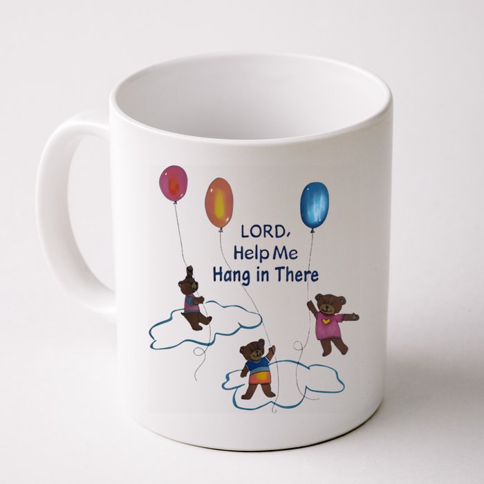 Lord Help Me Hang In There Funny Meme Mug