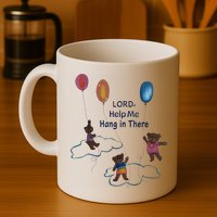 Lord Help Me Hang In There Funny Meme Mug