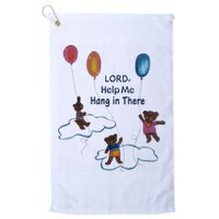 Lord Help Me Hang In There Funny Meme Golf Towel