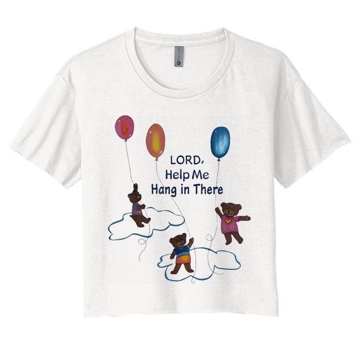 Lord Help Me Hang In There Funny Meme Crop Top