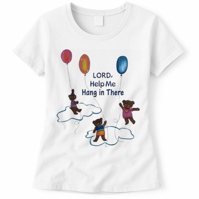 Lord Help Me Hang In There Funny Meme Womens T-Shirt