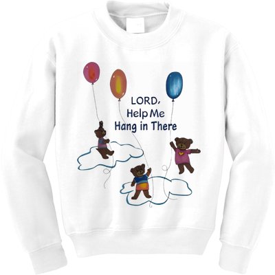 Lord Help Me Hang In There Funny Meme Kids Sweatshirt
