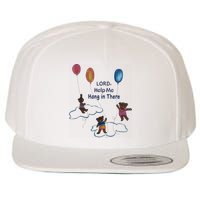 Lord Help Me Hang In There Funny Meme Wool Snapback Cap