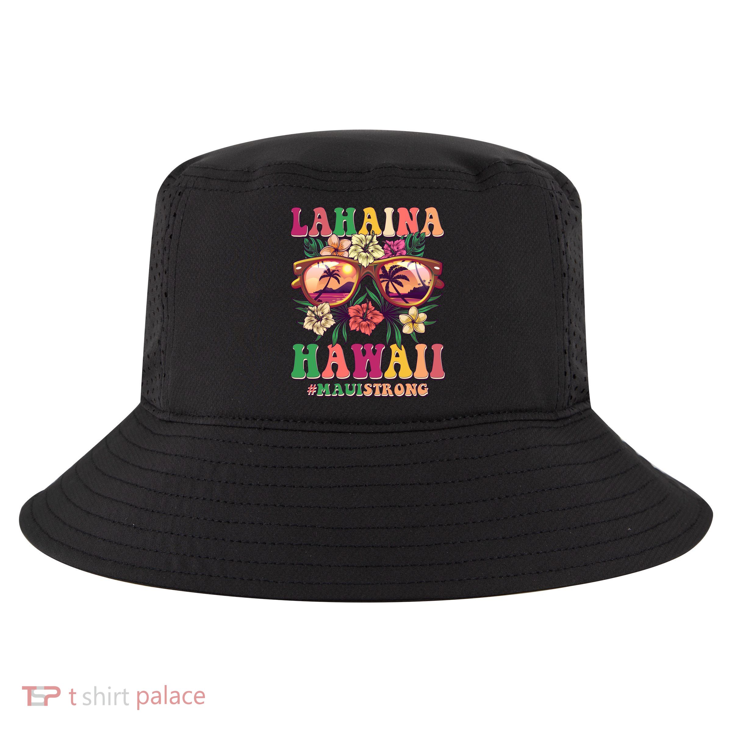 Lahaina Hawaii #Maui Strong Cool Comfort Performance Bucket Hat
