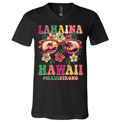Lahaina Hawaii #Maui Strong V-Neck T-Shirt