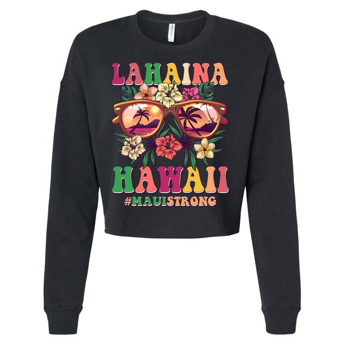 Lahaina Hawaii #Maui Strong Cropped Pullover Crew