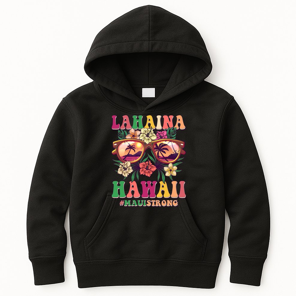 Lahaina Hawaii #Maui Strong Kids Hoodie