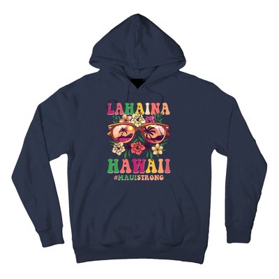 Lahaina Hawaii #Maui Strong Hoodie