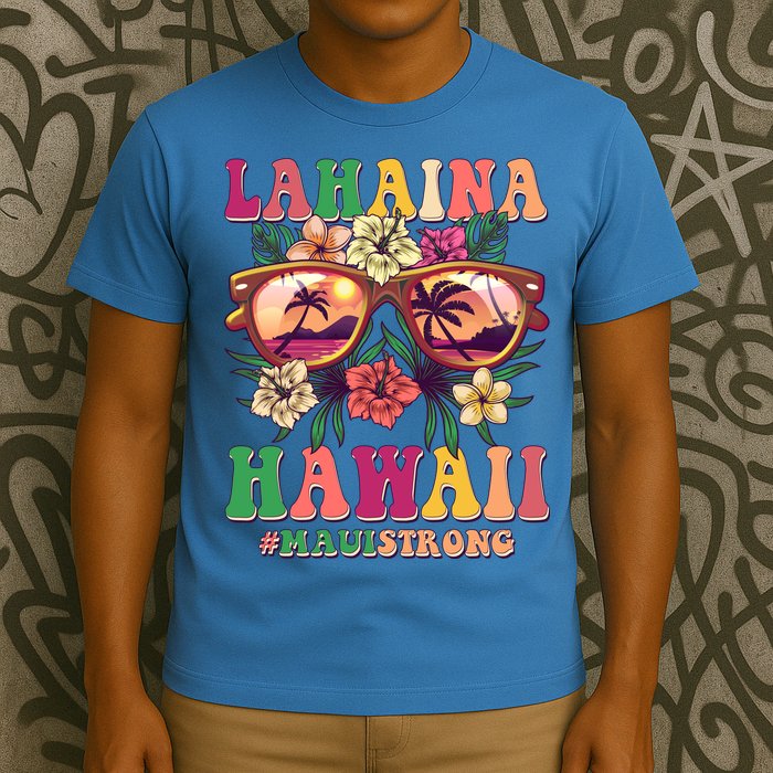 Lahaina Hawaii #Maui Strong T-Shirt