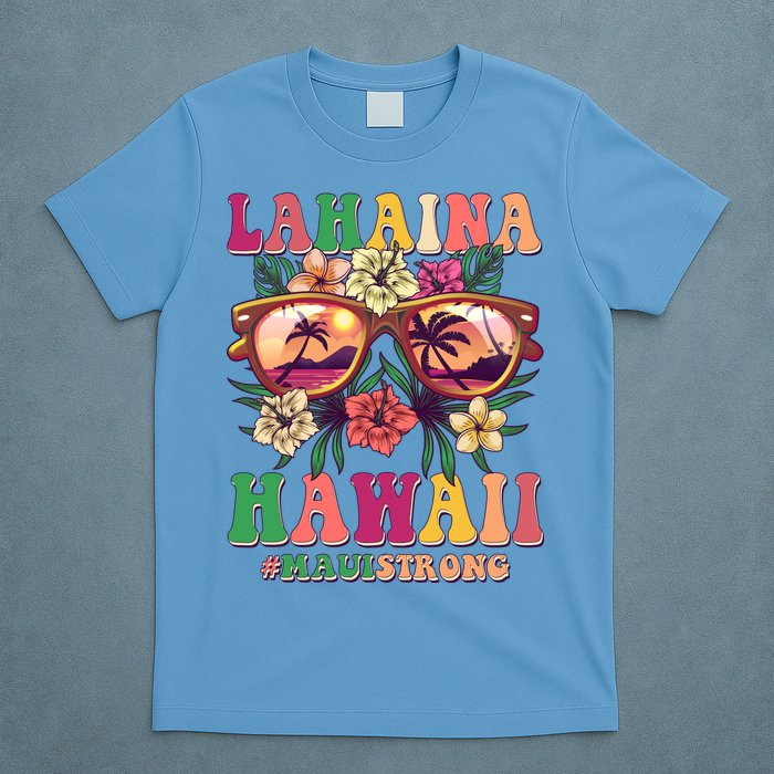 Lahaina Hawaii #Maui Strong T-Shirt