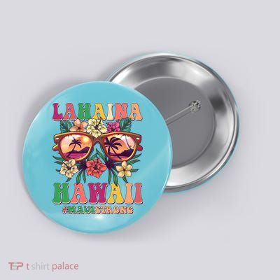 Lahaina Hawaii #Maui Strong Button
