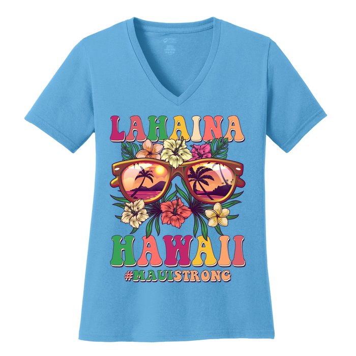 Lahaina Hawaii #Maui Strong Women's V-Neck T-Shirt