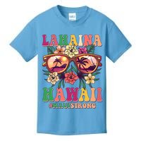 Lahaina Hawaii #Maui Strong Kids T-Shirt