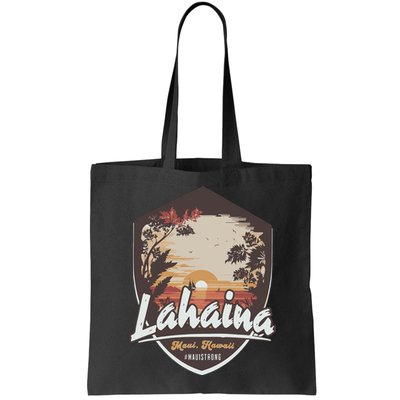 Lahaina Hawaii Maui Strong Support Bag