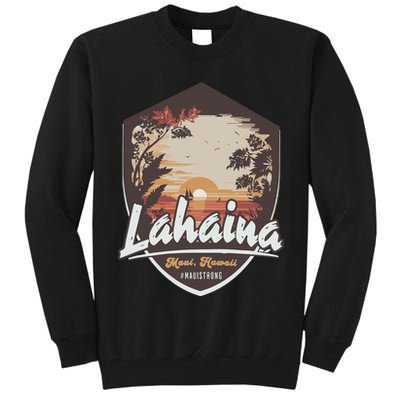 Lahaina Hawaii Maui Strong Support Tall Sweatshirt