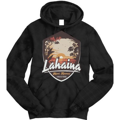 Lahaina Hawaii Maui Strong Support Tie Dye Hoodie
