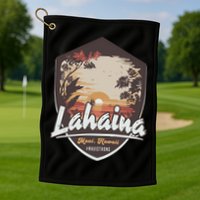 Lahaina Hawaii Maui Strong Support Golf Towel