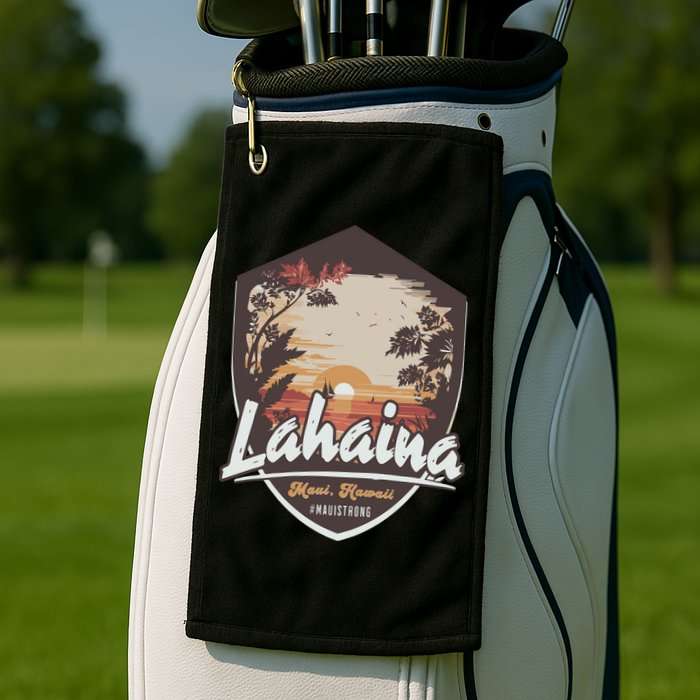 Lahaina Hawaii Maui Strong Support Golf Towel