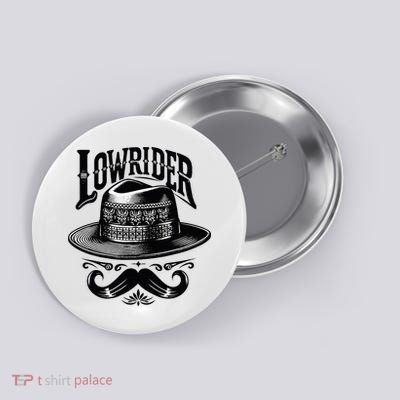 Lowrider Hat Moustache Chicano Cholo Latino Low Rider Button