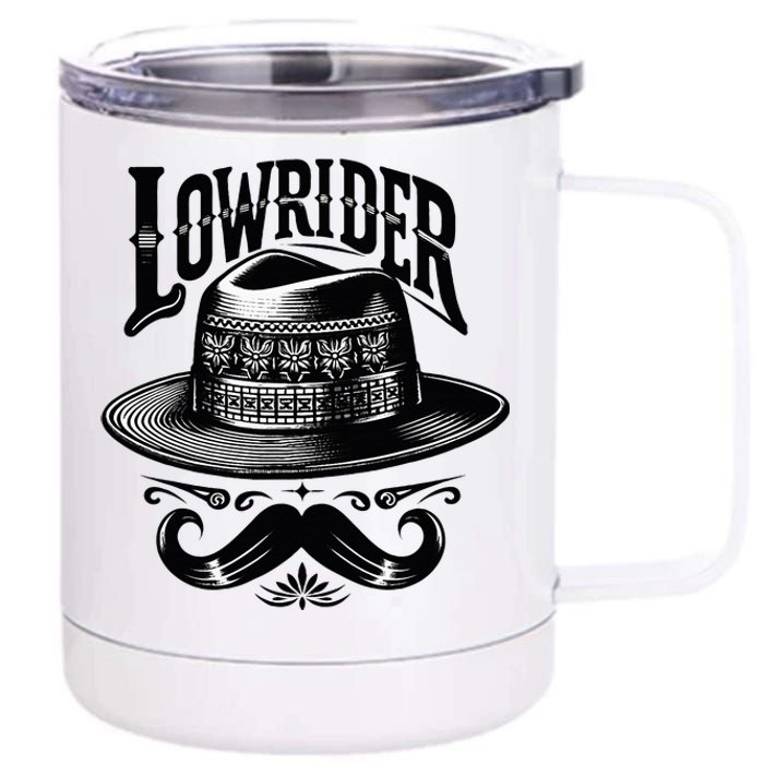 Lowrider Hat Moustache Chicano Cholo Latino Low Rider 12 oz Stainless Steel Tumbler Cup