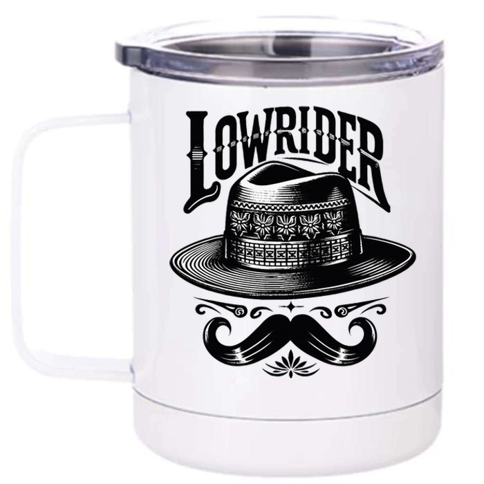 Lowrider Hat Moustache Chicano Cholo Latino Low Rider 12 oz Stainless Steel Tumbler Cup