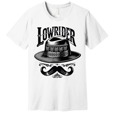 Lowrider Hat Moustache Chicano Cholo Latino Low Rider Premium T-Shirt