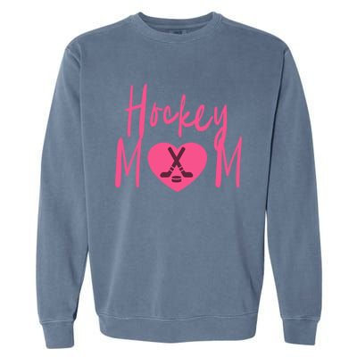 Love Hockey Mom Cute Gift Garment-Dyed Sweatshirt