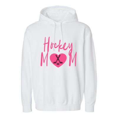 Love Hockey Mom Cute Gift Garment-Dyed Fleece Hoodie