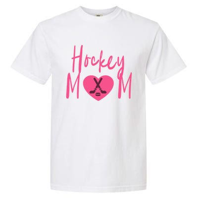 Love Hockey Mom Cute Gift Garment-Dyed Heavyweight T-Shirt