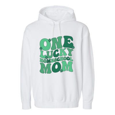 Lucky Homeschool Mom St Patrick's Day Homeschooling Mom Cool Gift Garment-Dyed Fleece Hoodie