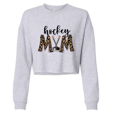 Leopard Hockey Mom Ice Hockey Fan Game Day Vibes Mothers Day Gift Cropped Pullover Crew