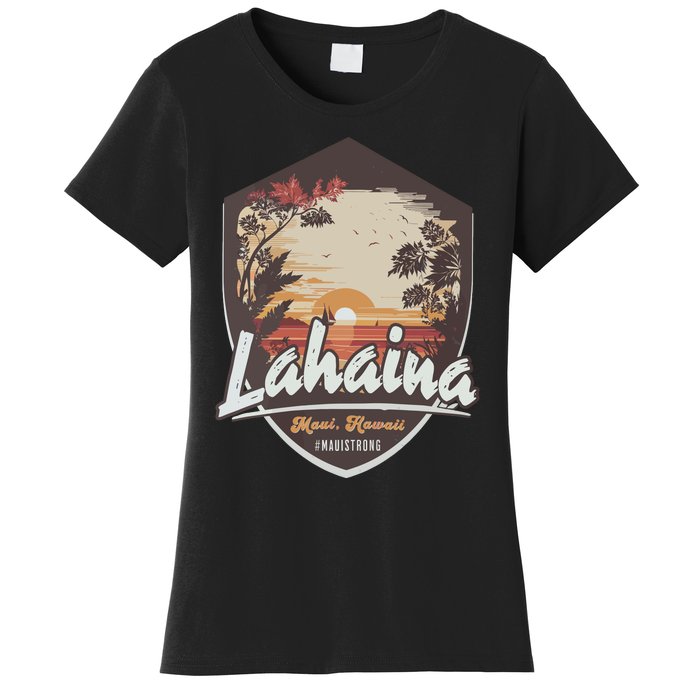 Lahaina Hawaii Maui Strong Support Women's T-Shirt