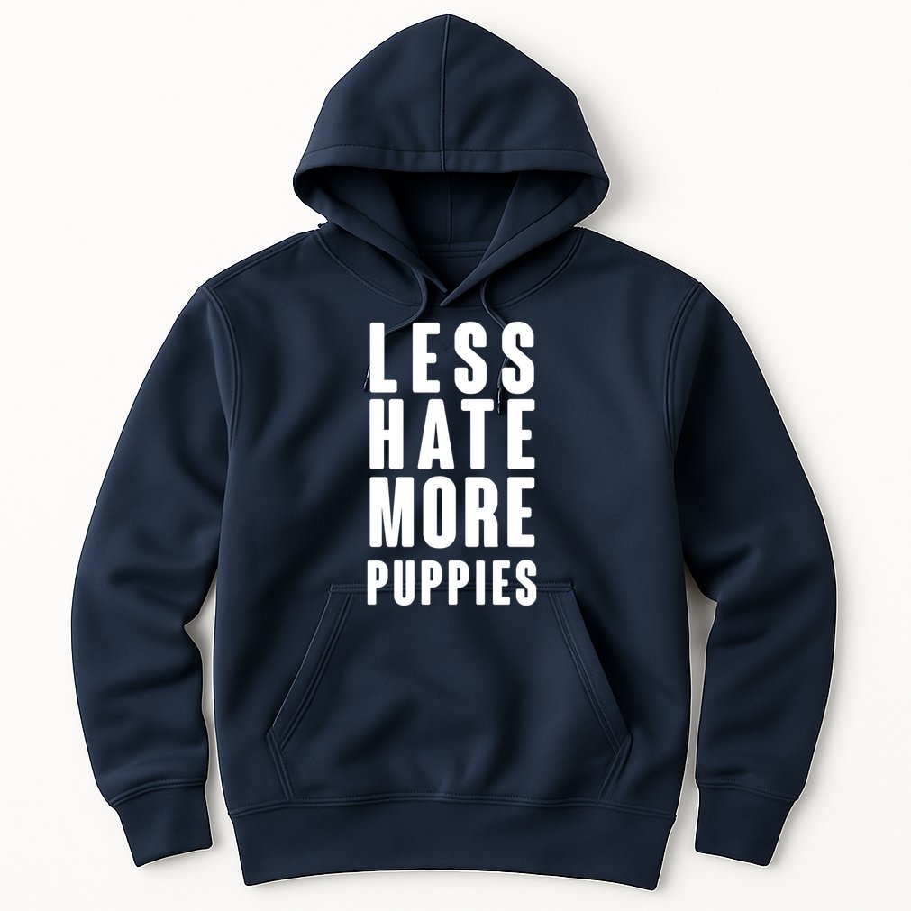 Less Hate More Puppies Hoodie