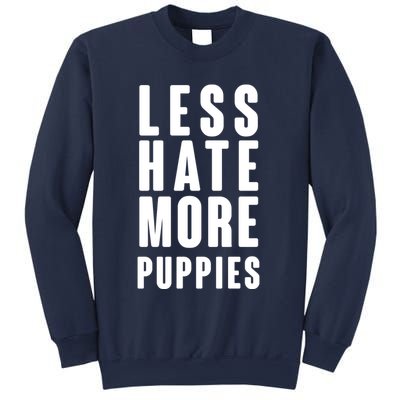 Less Hate More Puppies Sweatshirt