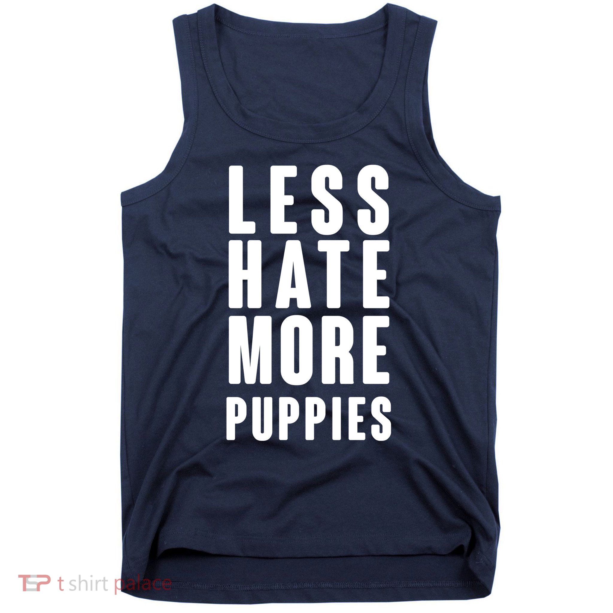 Less Hate More Puppies Tank Top