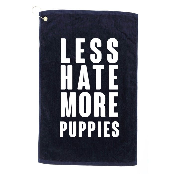 Less Hate More Puppies Golf Towel