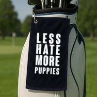 Less Hate More Puppies Golf Towel