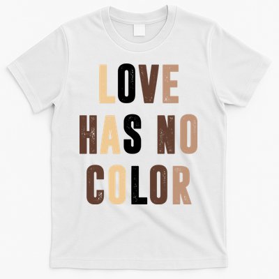 Love Has No Color Black History T-Shirt