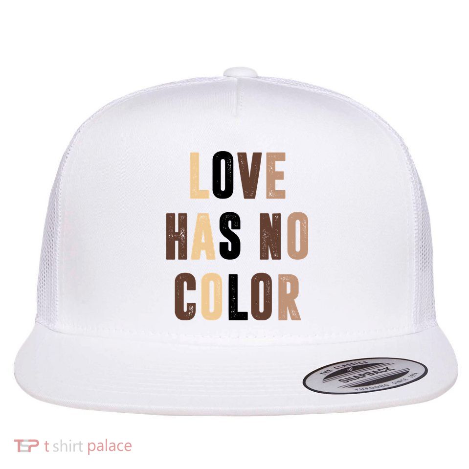 Love Has No Color Black History Flatbill Hat