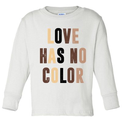 Love Has No Color Black History Toddler Long Sleeve Shirt