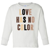 Love Has No Color Black History Toddler Long Sleeve Shirt