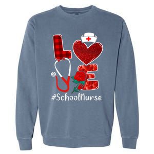 Love Heart Nurse Valentine Day School Nurse Gift Garment-Dyed Sweatshirt