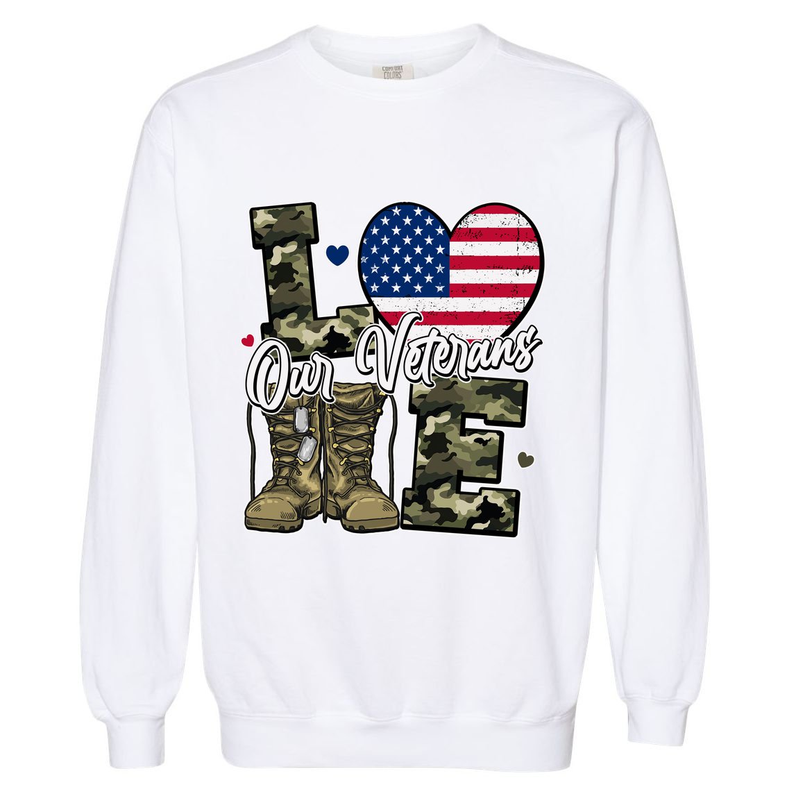 Love Heart Our Veterans Support Veterans Garment-Dyed Sweatshirt