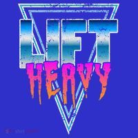 Lift Heavy Old School Retro 80's Golden Era Bodybuilding Gym Gift T-Shirt