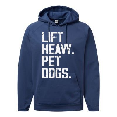 Lift Heavy Pet Dogs Funny Gym Workout Joke For Weight Lifter Performance Fleece Hoodie